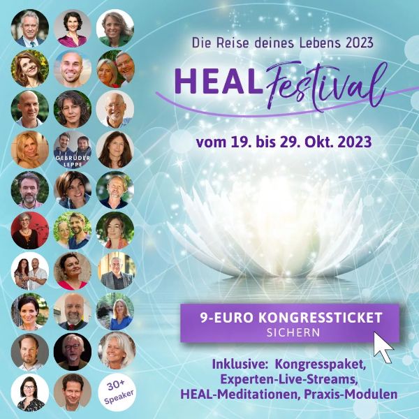 HEAL-Festival 2023 - Neues und altes Heilwissen, wo das offizielle System versagt